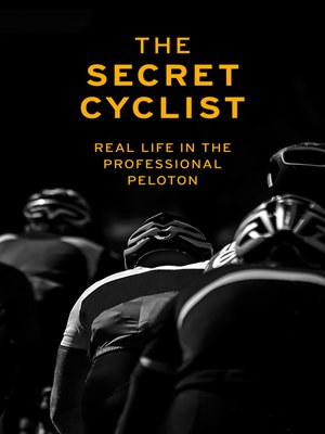 cover image of The Secret Cyclist